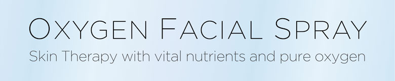 Oxygen Facial Spray with Vital Nutrients and Pure Oxygen